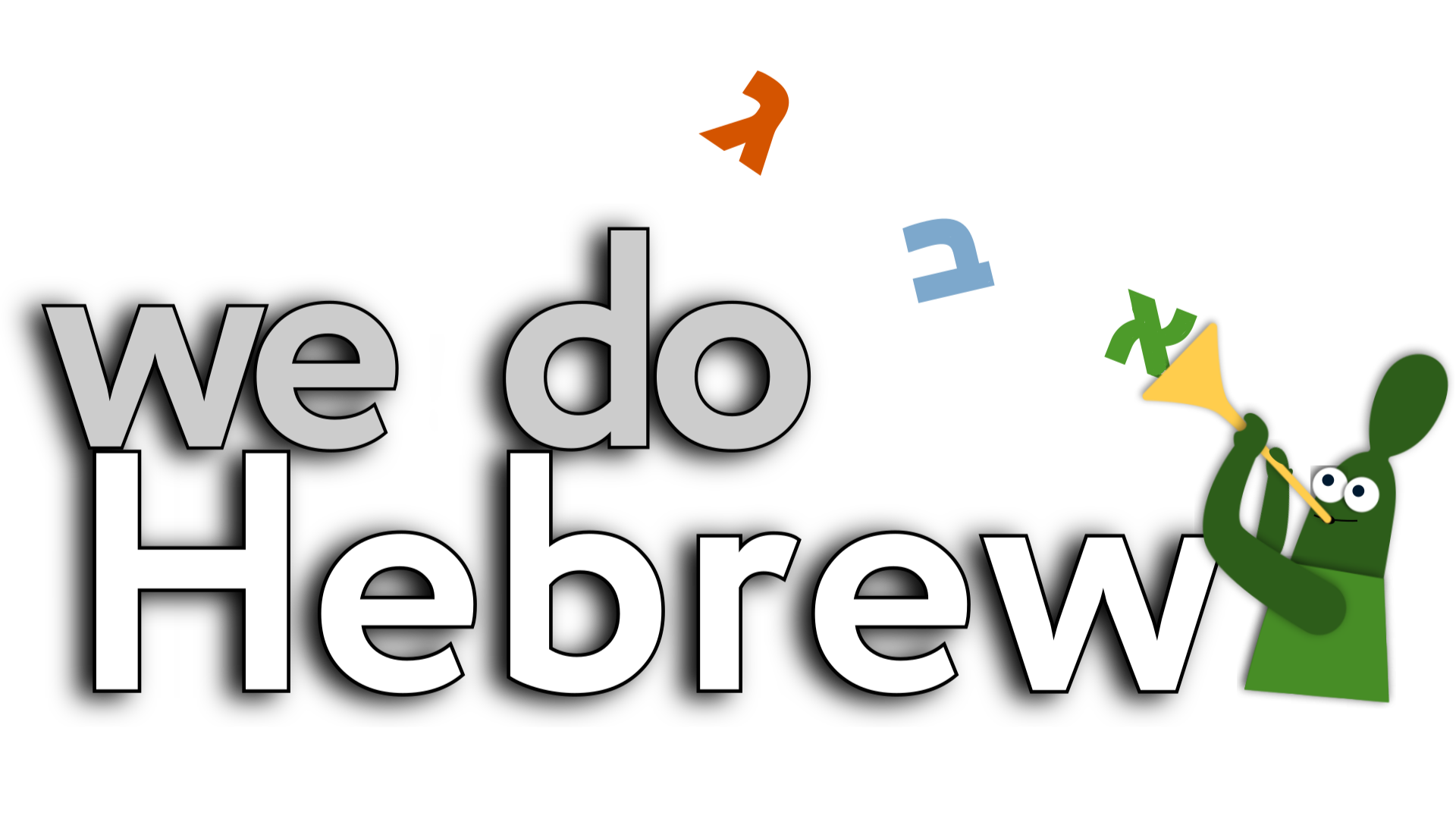 We do Hebrew